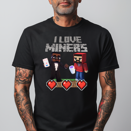 I Love Miners