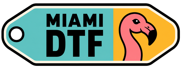 MIAMI DTF